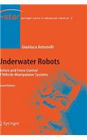 Underwater Robots: Motion and Force Control of Vehicle-Manipulator Systems: Motion And Force Control of Vehicle-Manipulator Systems