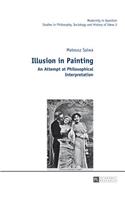 Illusion in Painting: An Attempt at Philosophical Interpretation