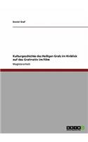 Kulturgeschichte des Heiligen Grals und das Gralmotiv im Film