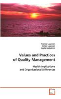 Values and Practices of Quality Management