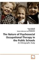 The Nature of Psychosocial Occupational Therapy in the Public Schools