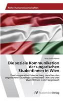 soziale Kommunikation der ungarischen StudentInnen in Wien