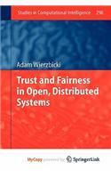 Trust and Fairness in Open, Distributed Systems: (English)