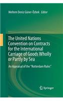 United Nations Convention on Contracts for the International Carriage of Goods Wholly or Partly by Sea