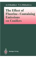 Effect of Fluorine-Containing Emissions on Conifers