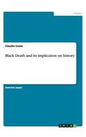 Black Death and its implication on history