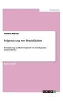 Folgenutzung von Brachflächen