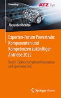 Experten-Forum Powertrain: Komponenten Und Kompetenzen Zukünftiger Antriebe 2022