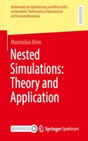 Nested Simulations: Theory and Application