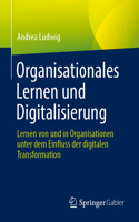 Organisationales Lernen Und Digitalisierung