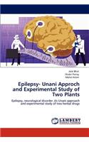 Epilepsy- Unani Approch and Experimental Study of Two Plants