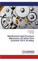 Mechanical and Fracture Behaviour of Ultra Fine Grained 7075 Al Alloy