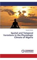 Spatial and Temporal Variations in the Physiologic Climate of Nigeria