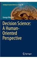 Decision Science: A Human-Oriented Perspective