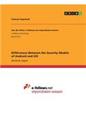 Differences Between the Security Models of Android and iOS