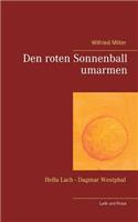 Den roten Sonnenball umarmen