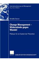 Change Management - Widerstände Gegen Wandel