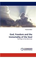 God, Freedom and the Immortality of the Soul