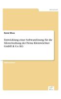 Entwicklung einer Softwarelösung für die Siloverwaltung der Firma Kleinwächter GmbH & Co. KG