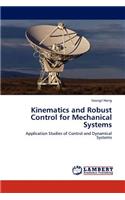 Kinematics and Robust Control for Mechanical Systems