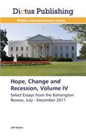Hope, Change and Recession, Volume IV