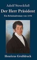 Herr Präsident (Großdruck)