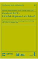 Kunst Und Recht - Ruckblick, Gegenwart Und Zukunft