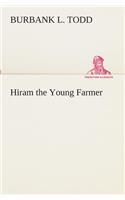 Hiram the Young Farmer