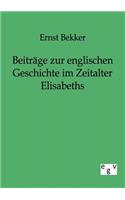 Beiträge zur englischen Geschichte im Zeitalter Elisabeths