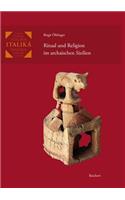 Ritual Und Religion Im Archaischen Sizilien