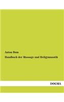 Handbuch Der Massage Und Heilgymnastik