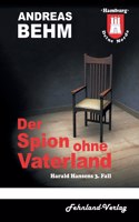 Hamburg - Deine Morde. Der Spion ohne Vaterland: Harald Hansens 3. Fall