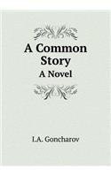A Common Story A Novel