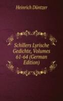 Schillers Lyrische Gedichte, Volumes 61-64 (German Edition)