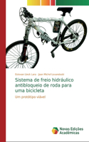 Sistema de freio hidráulico antibloqueio de roda para uma bicicleta