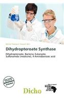 Dihydropteroate Synthase: (English)
