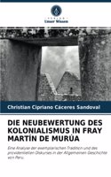 Neubewertung Des Kolonialismus in Fray Martín de Murúa