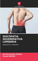 Discopatia Degenerativa Lombária