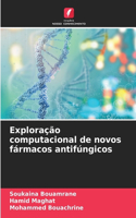 Exploração computacional de novos fármacos antifúngicos