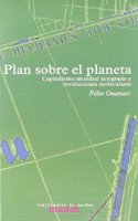 Plan sobre el planeta : revoluciones moleculares y capitalismo mundial integrado