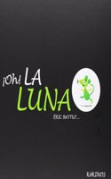 Oh! la Luna