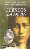 Cuentos de mujeres (Cuentos de Autores Espanoles) (Spanish Edition)