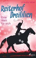 Reiterhof Dreililien 6 - Eine Welt fur sich