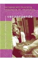 Beroepspraktijkvorming Verzorgende: Verplegende Elementen