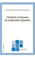 L'Histoire À l'Épreuve de la Diversité Culturelle