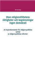 Utan religionsfrihetens rättigheter och begränsningar ingen demokrati