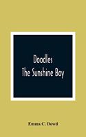 Doodles; The Sunshine Boy
