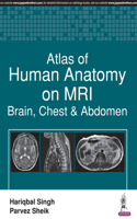 Atlas of Human Anatomy on MRI: Brain, Chest & Abdomen