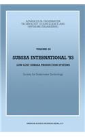 Subsea International' 93: Low Cost Subsea Production Systems