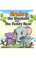 Ernie the Elephant and the Teddy Bear